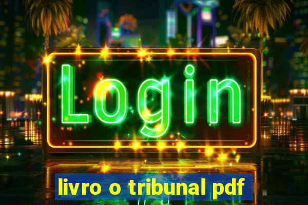 livro o tribunal pdf